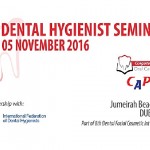 About ‘Dental Hygienist Seminar’ – 05 November 2016